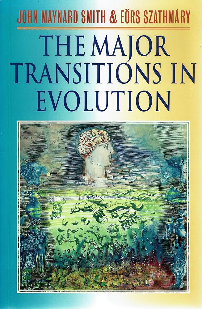 Book Cover: The Major Transitions in Evolution, Eörs Szathmáry and John Maynard Smith